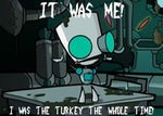 Gir I Was The Turkey