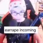 Earrape (copy)