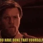you-have-done-that-yourself