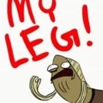 My Leg!