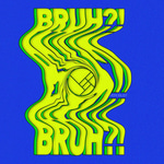 bruh