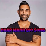Dhar Mann Bio Song