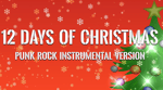 12 Days of Christmas Punk Rock Instrumental Karaoke Version