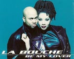La Bouche Be My Lover (Original Mix)