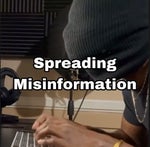 Spreading Misinformation