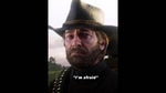 "I guess I...I'm afraid." (Arthur Morgan)