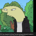 Kinda Cringe Smiling Friends