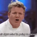 Your Brain Gordon Ramsay Hell's Kitchen