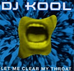 DJ Kool Let Me Clear My Throat