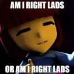 Am I right Lads, or am I right Lads_ #YourAreRightLad