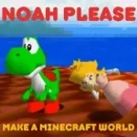 Noah please