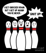 I get Knocked down but I get up again