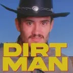Dirtman