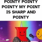 POINT POINTY POINTY MY POINT IS SHARP AND POINTY (copy) (copy)
