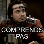 kaamelott je sens bien que vous essayer de dire qqch