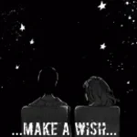 Close Your Eyes and Make a Wish