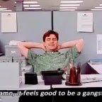 Feels good to be a gangster