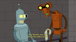 Futurama - Bender - I'm just kidding