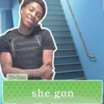 She gon she gon she gon she gon call me baby boo