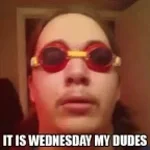 wednesday my dude