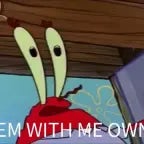 mr krabs start diggin in yo but twin (copy)