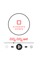Chinni chinni aasha - Ajjarapu Homes