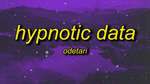 Hypnotic Data - Odetari