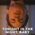 Tonight's the night.