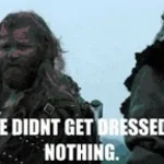 Braveheart Didn't Get Dressed Up for Nothing
