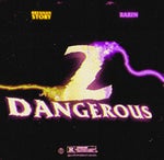 2 Dangerous