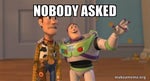 Nobody Asked