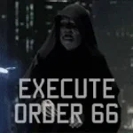 Execute Order 66