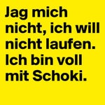 Ich bin voll mit Schoki