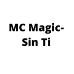 MC Magic- Sin Ti