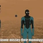 aw someone misses their mommy wahhhh