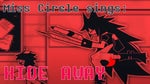 Miss Circle sings Hide away