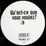 QuEst-Ce Que Vous Voulez
