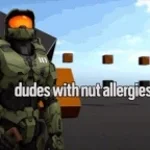 Dudes with nut allergies when I hit them in the head with brick