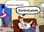 zamknij pizde marcel