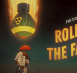 ROLL OUT THE FALLOUT!