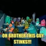 OH BROTHER THIS GUY STINKS!