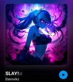 Eternxikz - SLAY!
