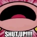 shut up