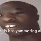 BRO WHAT