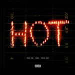 Hot - Travis Scott