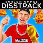 BURGERPOMMES DISSTRACK CLASHGAMES feat