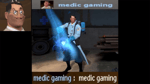 MEDIC GAMING (TF2)