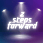 2 Steps Forward