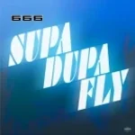 Supa dupa fly 1