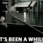 ITS BEEN AWHILE PT#1